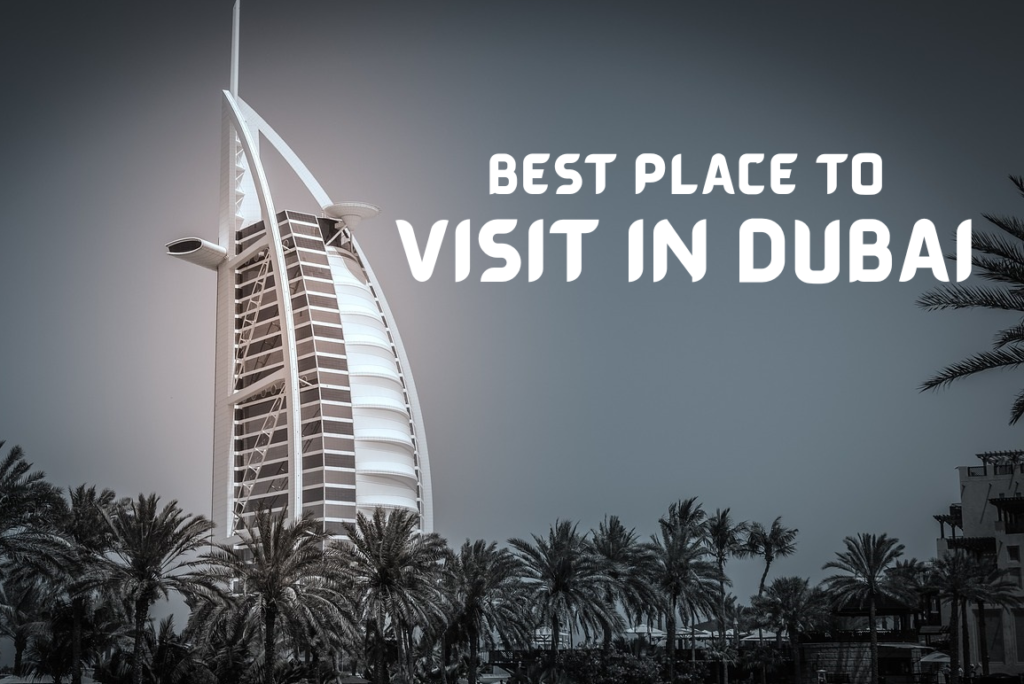 Best places to visit in dubai in 2025